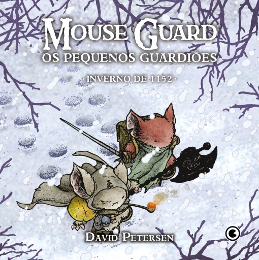 Portada del libro «Mouse Guard – Os Pequenos Guardiões: Inverno de 1152», de David Petersen