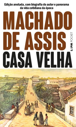 Portada del libro «Casa Velha», de Machado de Assis
