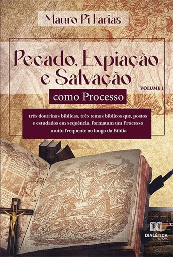 Portada del libro «Pecado, Expiação e Salvação como Processo - Volume 1», de Mauro Pi Farias