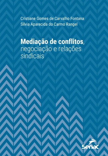 Mediação de conflitos, negociação e relações sindicais