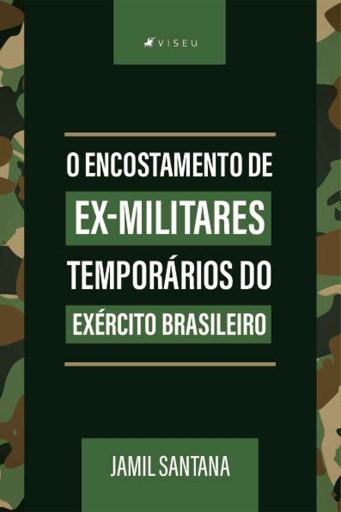 O encostamento de ex-militares temporários do exército brasileiro