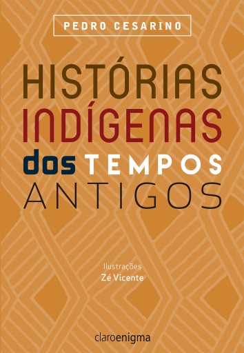 Histórias indígenas dos tempos antigos