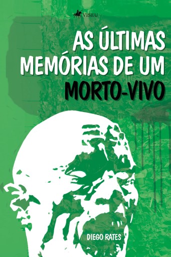 Portada del libro «As últimas memórias de um morto-vivo», de Diego Rates