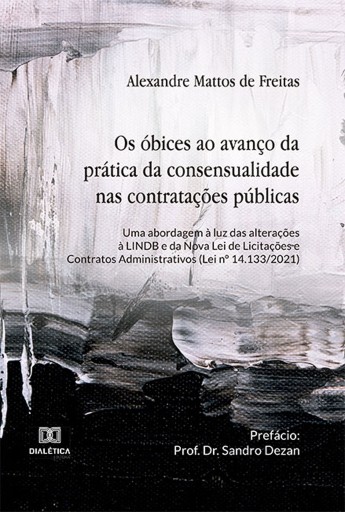 Portada del libro «Os óbices ao avanço da prática da consensualidade nas contratações públicas», de Alexandre Mattos de Freitas