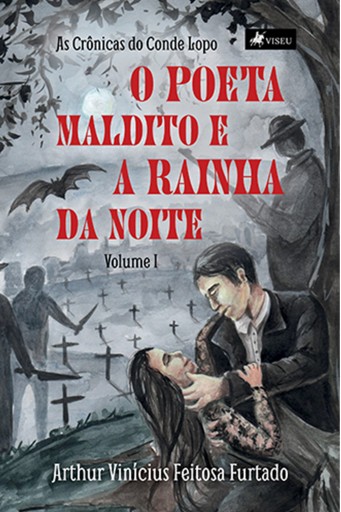 Portada del libro «O poeta maldito e a rainha da noite», de Arthur Vinícius Feitosa Furtado