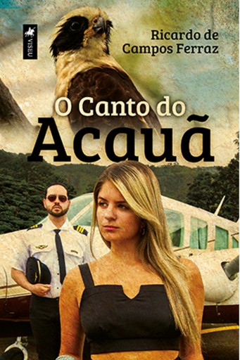 Portada del libro «O Canto do Acauã», de Ricardo de Campos Ferraz