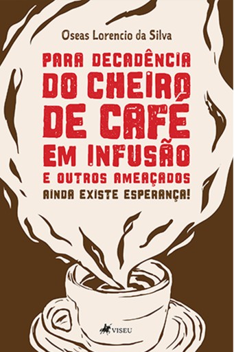 Para decadência do cheiro de Café em infusão e outros ameaçados