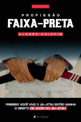 Portada del libro «Profissão faixa-preta», de Cleber Crispim