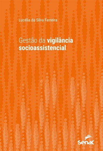 Gestão da vigilância socioassistencial