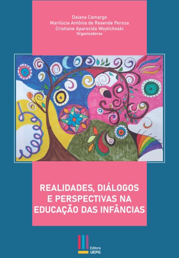 Portada del libro «Realidades, diálogos e perspectivas na educação das infâncias», de Daiana Camargo, Marilúcia Antônia de Resende Peroza