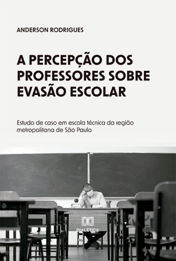 A percepção dos professores sobre evasão escolar