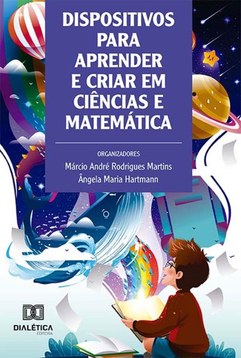 Dispositivos para aprender e criar em Ciências e Matemática