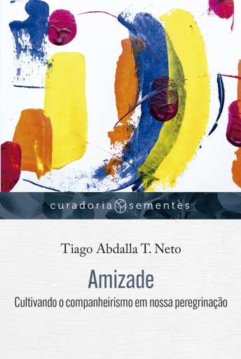Portada del libro «Amizade», de Tiago Abdalla T. Neto