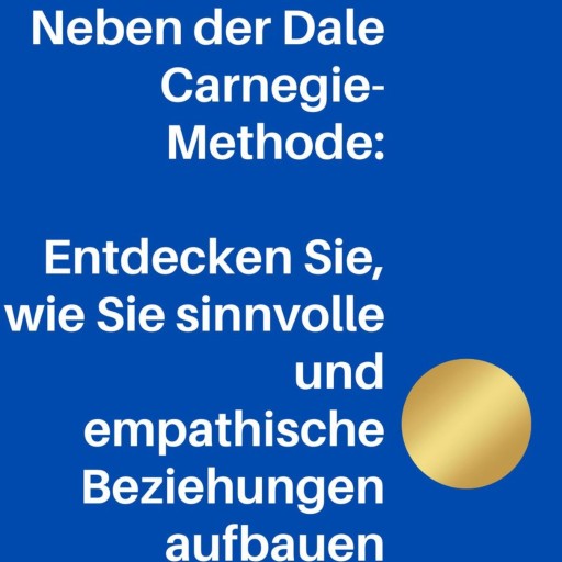 Neben der Dale Carnegie-Methode