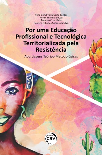 POR UMA EDUCAÇÃO PROFISSIONAL E TECNOLÓGICA TERRITORIALIZADA PELA RESISTÊNCIA