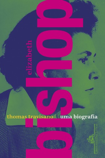 Portada del libro «Elizabeth Bishop: Uma biografia», de Thomas Travisano