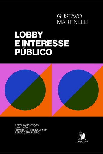 Portada del libro «Lobby e interesse público:», de Gustavo Martinelli