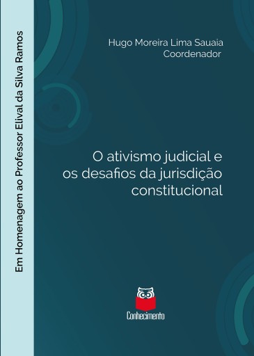 O ativismo judicial e os desafios da jurisdição constitucional