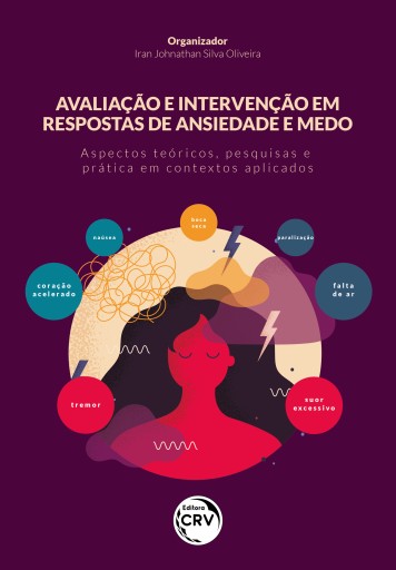 AVALIAÇÃO E INTERVENÇÃO EM RESPOSTAS DE ANSIEDADE E MEDO
