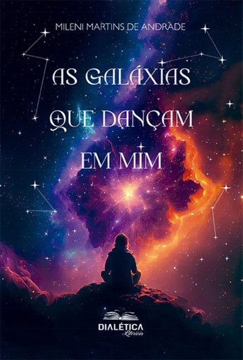 As galáxias que dançam em mim