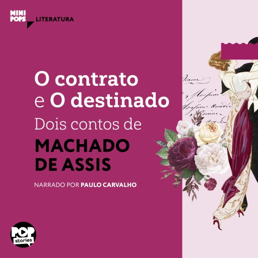 O contrato e O destinado: Dois contos de Machado de Assis