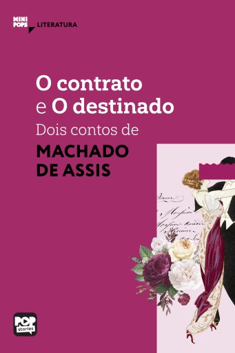 Portada del libro «O contrato e O destinado: Dois contos de Machado de Assis», de Machado de Assis
