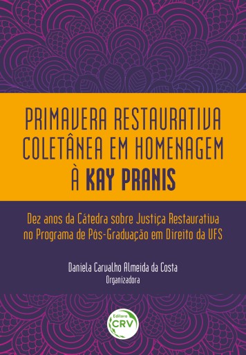 Primavera restaurativa coletânea em homenagem à Kay Pranis: