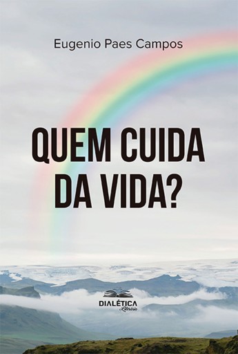 Quem cuida da vida
