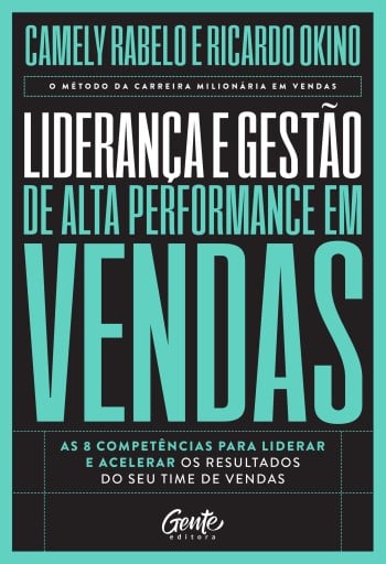 Liderança e gestão de alta performance em vendas