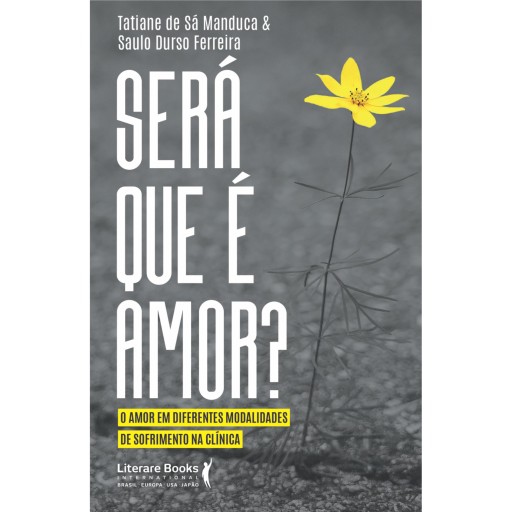 Portada del libro «Será que é amor?», de Tatiane Roberta de Sá Manduca, Saulo Durso Ferreira