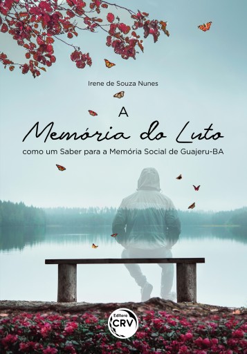 A MEMÓRIA DO LUTO COMO UM SABER PARA A MEMÓRIA SOCIAL DE GUAJERU-BA