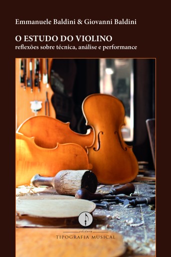 O estudo do violino – reflexões sobre técnica, análise e performance