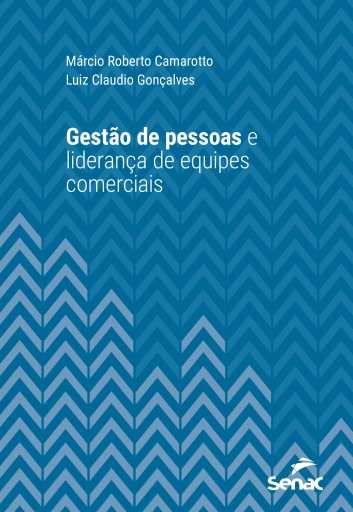 Portada del libro «Gestão de pessoas e liderança de equipes comerciais», de Márcio R. Camarotto, Luiz Claudio Gonçalves