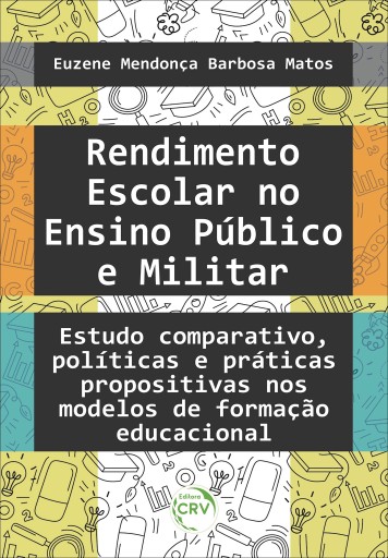 RENDIMENTO ESCOLAR NO ENSINO PÚBLICO E MILITAR