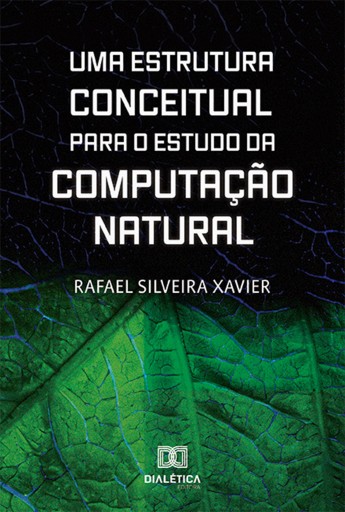 Uma Estrutura Conceitual para o Estudo da Computação Natural