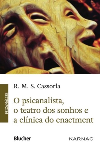 O psicanalista, o teatro dos sonhos e a clínica do enactment