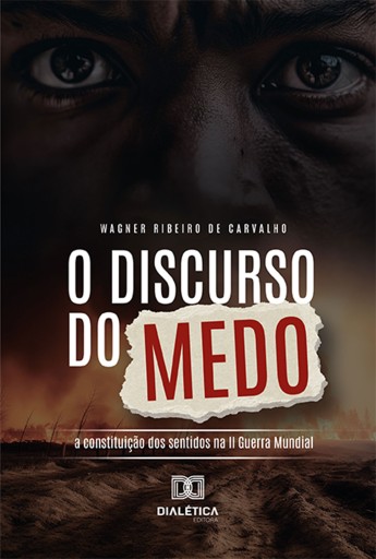 O Discurso do Medo