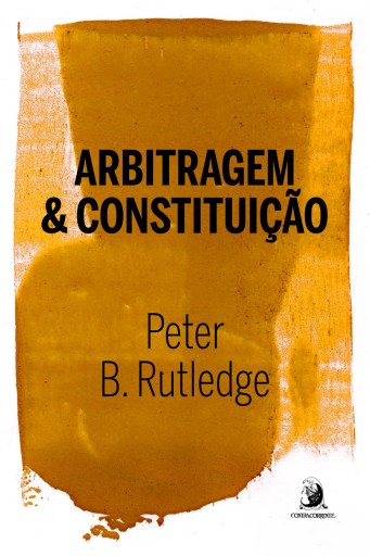 ARBITRAGEM E CONSTITUIÇÃO