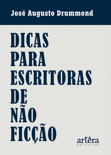 Portada del libro «Dicas para Escritoras de Não Ficção», de José Augusto Drummond