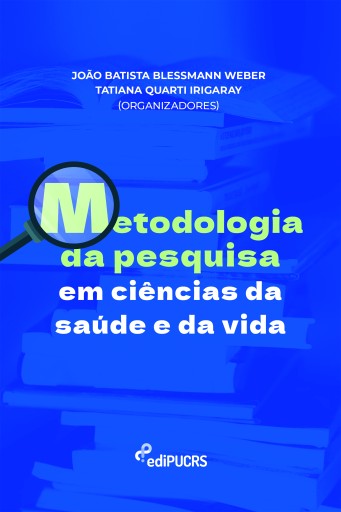 Metodologia da pesquisa em ciências da saúde e da vida