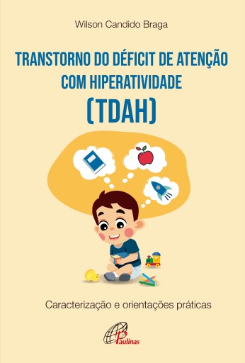 Transtorno do Déficit de atenção com hiperatividade (TDAH)