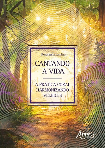 Cantando a Vida: A Prática Coral Harmonizando Velhices