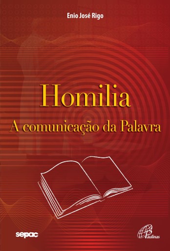 Homilia: a comunicação da palavra