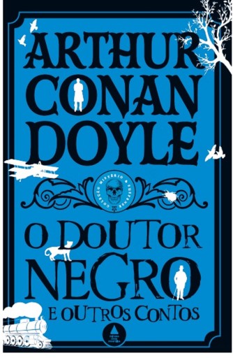 Portada del libro «O doutor negro e outros contos - Coleção Mistério & Suspense», de Arthur Conan Doyle