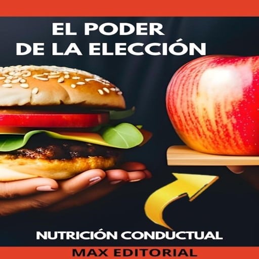 Portada del libro «El Poder de La Elección», de MAX EDITORIAL