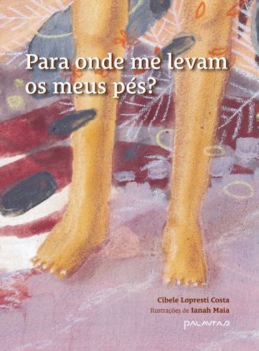 Para onde me levam os meus pés?