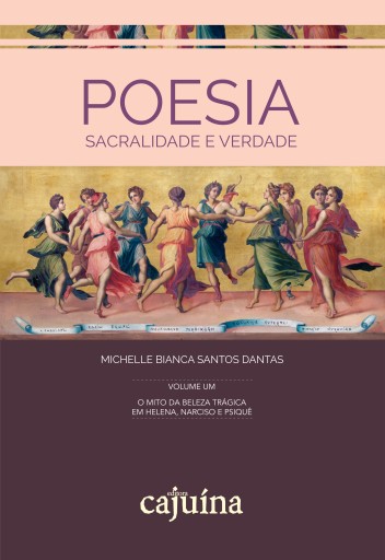 Portada del libro «Poesia, sacralidade e verdade - vol. 1», de Michelle Bianca Santos Dantas