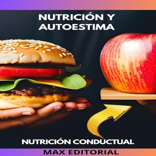 Portada del libro «Nutrición y Autoestima», de MAX EDITORIAL