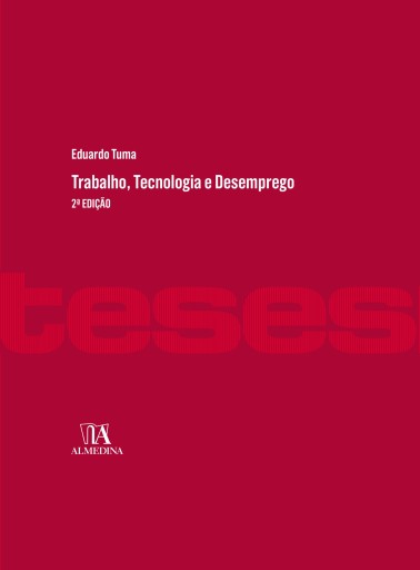 Trabalho, Tecnologia e Desemprego; 2ª edição