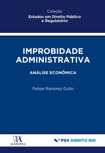 Portada del libro «Improbidade Administrativa», de Felipe Ramirez Gullo